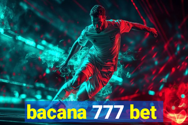 bacana 777 bet